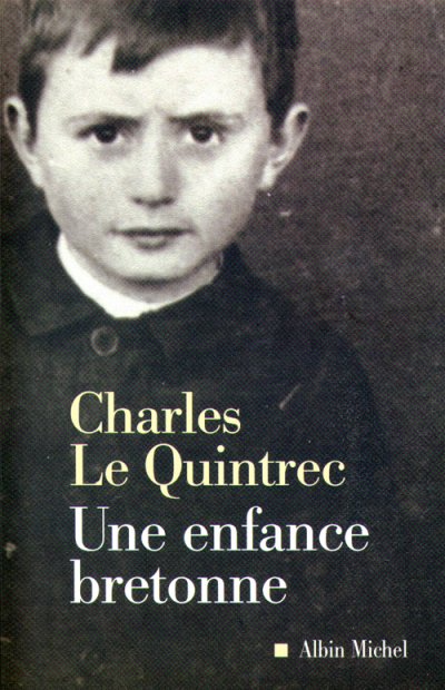 Une enfance bretonne de Charles Le Quintrec