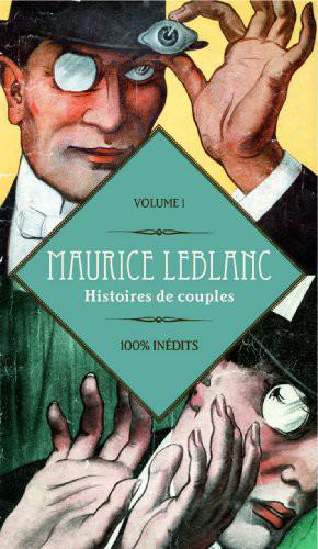 Histoires de couples de Maurice Leblanc