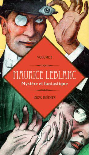 Mystère et fantastique de Maurice Leblanc