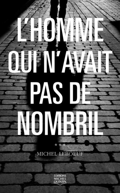 L'homme qui n'avait pas de nombril de Michel Leboeuf