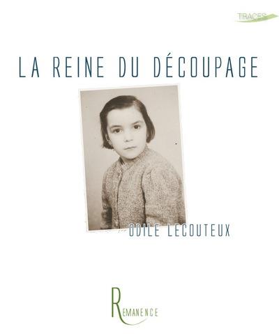 La reine du découpage de Odile Lecouteux