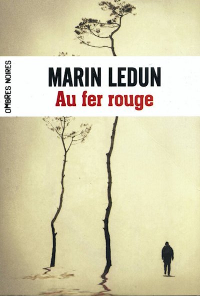 Au fer rouge de Marin Ledun