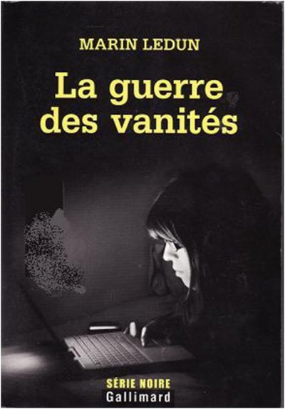 La guerre des vanités de Marin Ledun