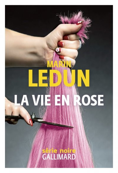 La vie en Rose de Marin Ledun