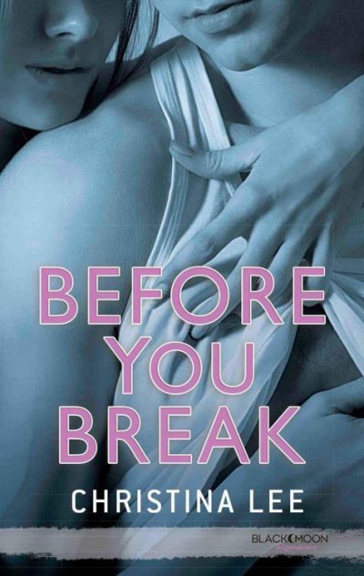 Before You Break de Christina Lee