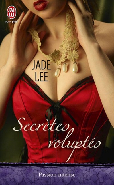 Secrètes voluptés de Jade Lee