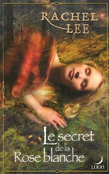 Le secret de la rose blanche de Rachel Lee