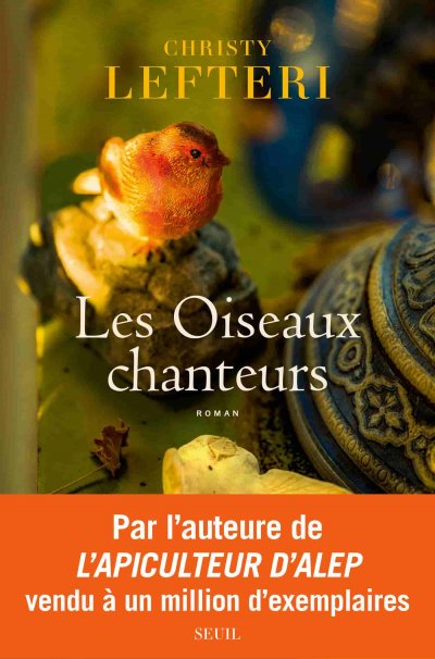 Les oiseaux chanteurs de Christy Lefteri