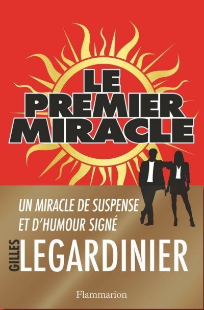 Le premier miracle de Gilles Legardinier