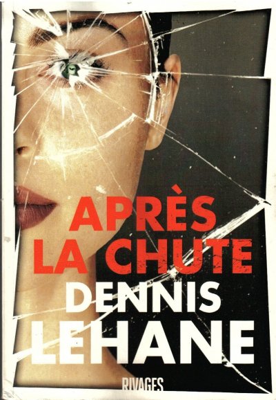 Après la chute de Dennis Lehane