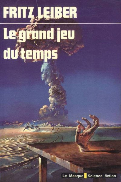 Le grand Jeu du Temps de Fritz Leiber