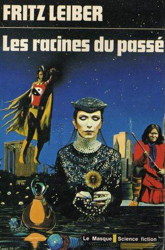 Les racines du passé de Fritz Leiber