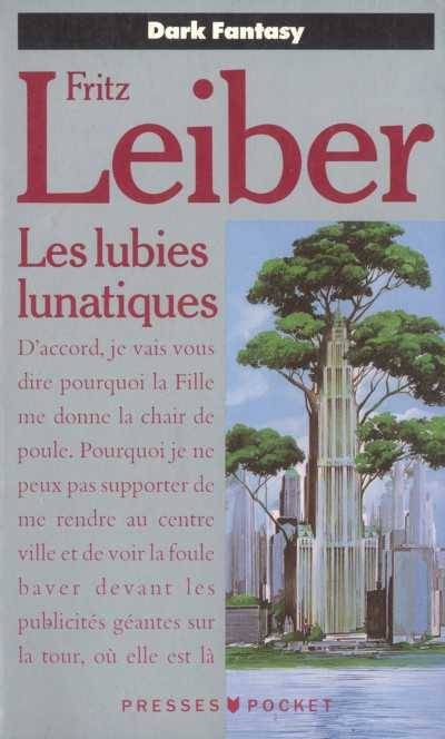 Les Lubies lunatiques de Fritz Leiber