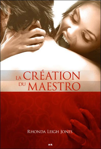 La création du Maestro de Rhonda Leigh Jones