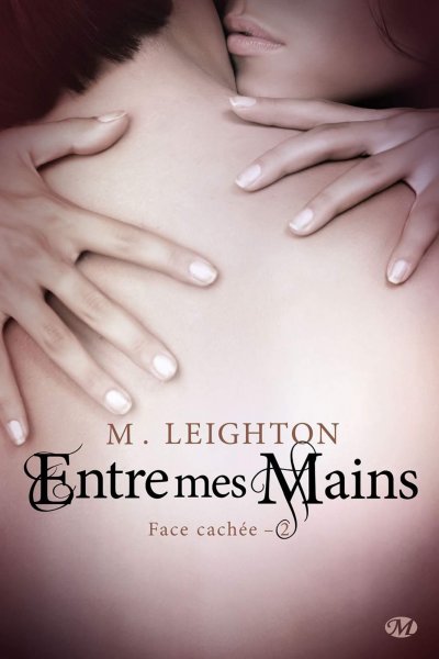 Entre mes mains de M. Leighton