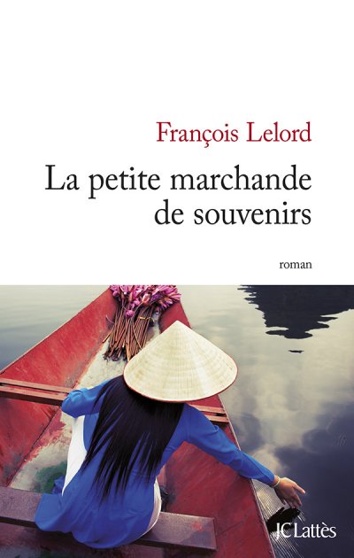 La petite marchande de souvenirs de François Lelord