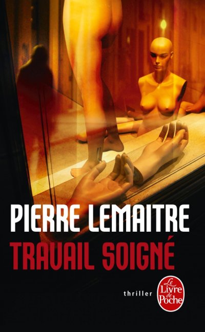 Travail Soigné de Pierre Lemaître