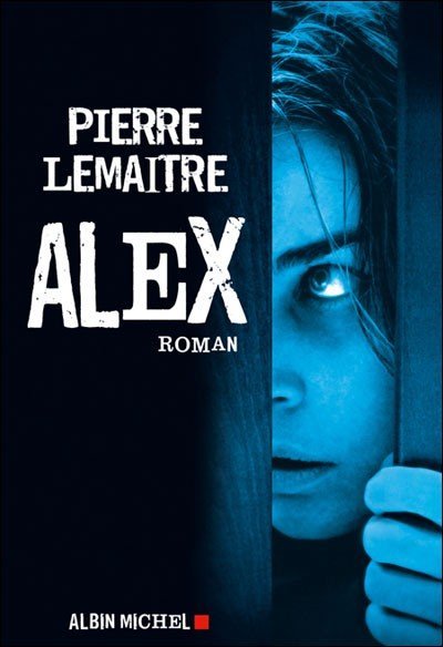 ALEX de Pierre Lemaître