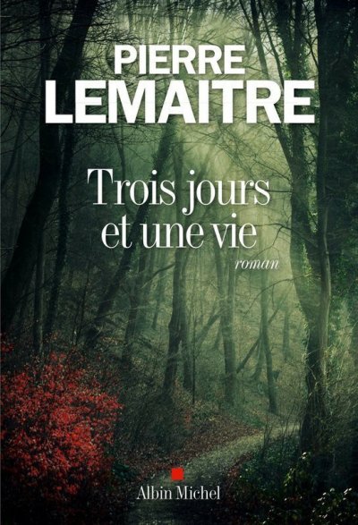 Trois jours et une vie de Pierre Lemaître