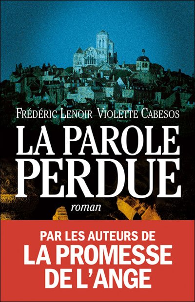 La parole perdue de Frédéric Lenoir