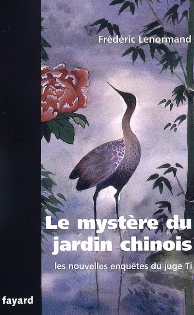 Le mystère du jardin chinois de Frédéric Lenormand