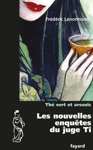 Thé vert et arsenic de Frédéric Lenormand