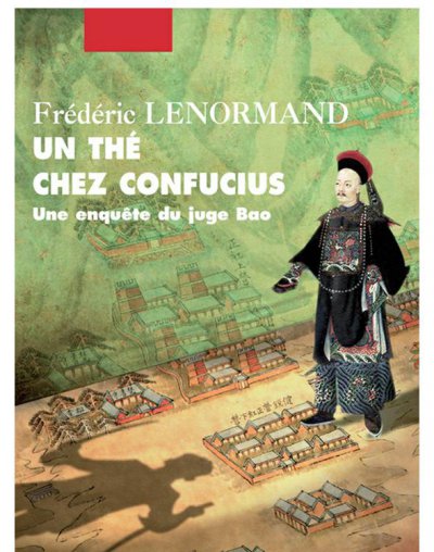 Un thé chez Confucius de Frédéric Lenormand