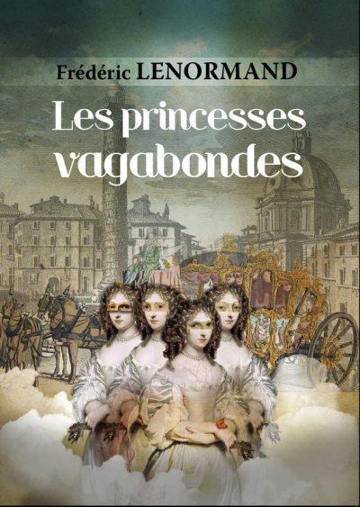Les princesses vagabondes de Frédéric Lenormand