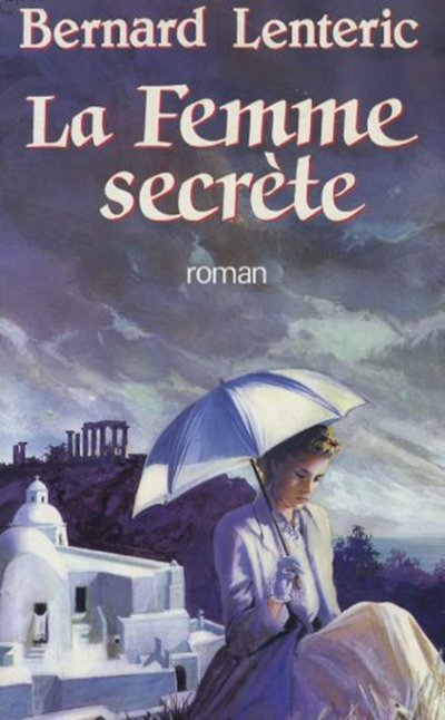 La Femme secrète de Bernard Lenteric