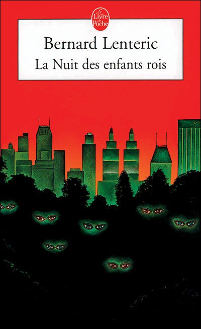 La nuit des enfants rois de Bernard Lenteric