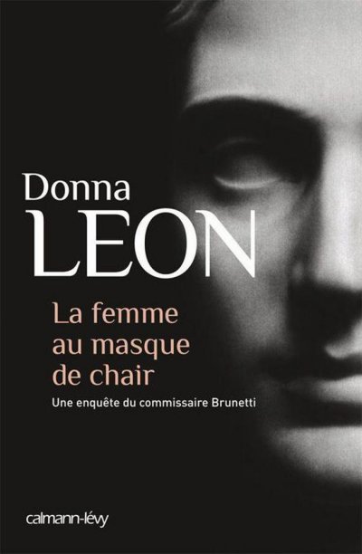 La femme au masque de chair de Donna Leon