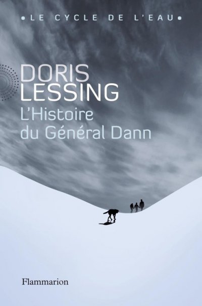 L'Histoire du Général Dann de Doris Lessing