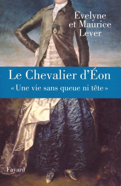 Le Chevalier d'Eon de Evelyne Lever