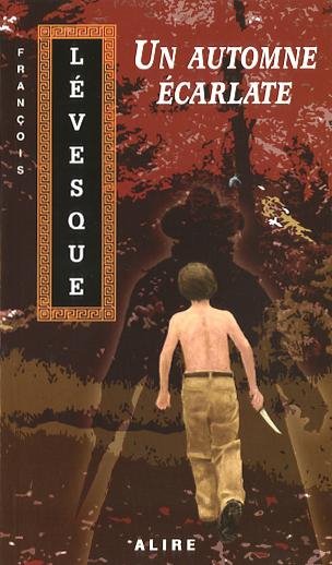Un automne écarlate de François Lévesque
