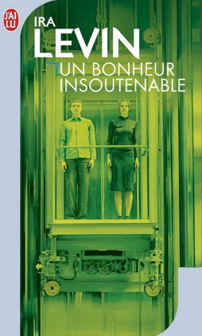 Un bonheur insoutenable de Ira Levin