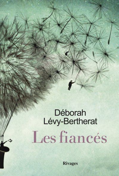 Les Fiancés de Déborah Lévy-Bertherat