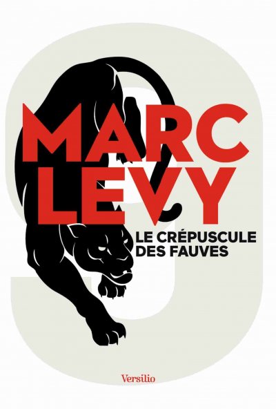 Le crépuscule des fauves de Marc Levy