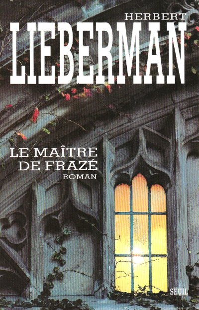 Le maître de Frazé de Herbert Lieberman