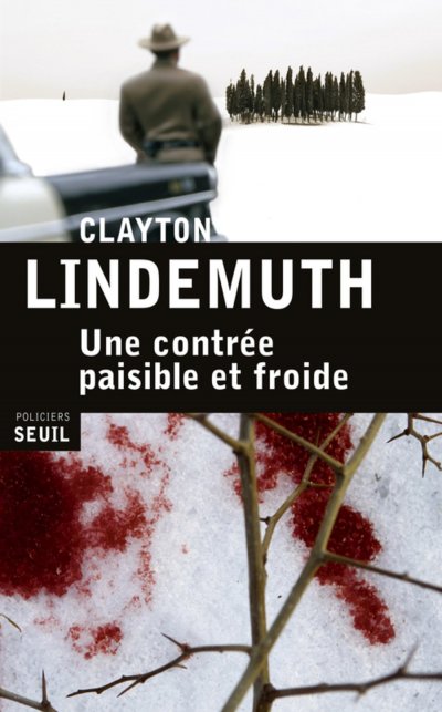 Une contrée paisible et froide de Clayton Lindemuth