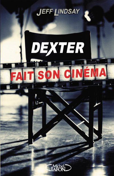 Dexter fait son cinéma de Jeff Lindsay