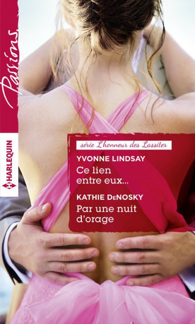 Ce lien entre eux... - Par une nuit d'orage de Yvonne Lindsay