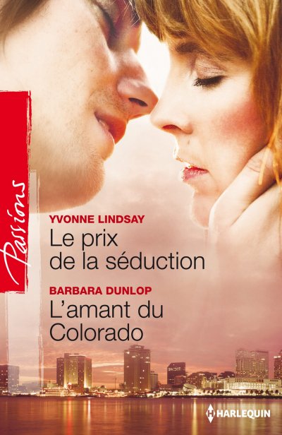 Le prix de la séduction - L'amant du Colorado de Yvonne Lindsay