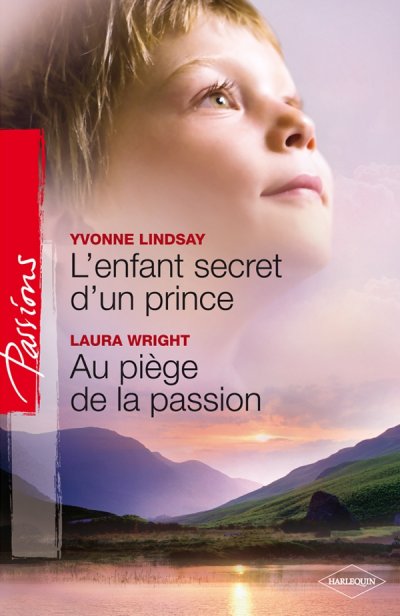 L'enfant secret d'un prince - Au piège de la passion de Yvonne Lindsay