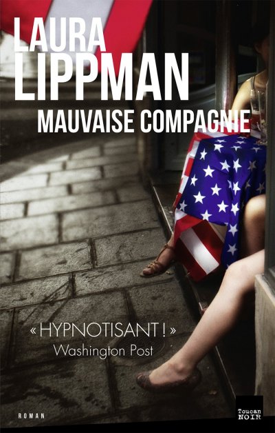 Mauvaise compagnie de Laura Lippman