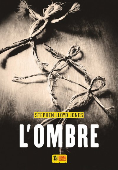 L'Ombre de Stephen Lloyd Jones