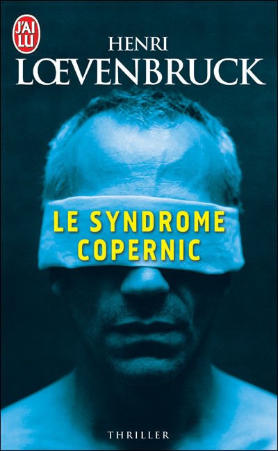 Le syndrome Copernic de Henri Loevenbruck