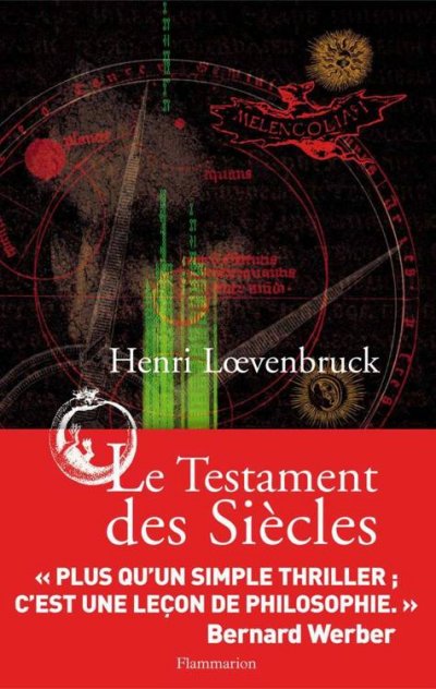 Le testament des siècles de Henri Loevenbruck