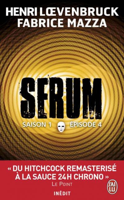 Sérum S1E4 de Henri Loevenbruck