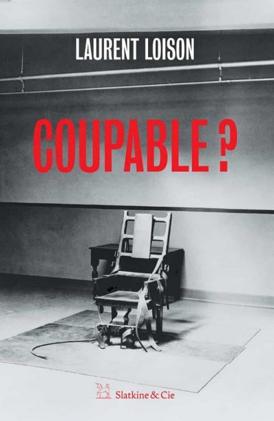 Coupable ? de Laurent Loison