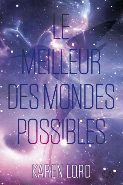 Le meilleur des mondes possibles de Karen Lord